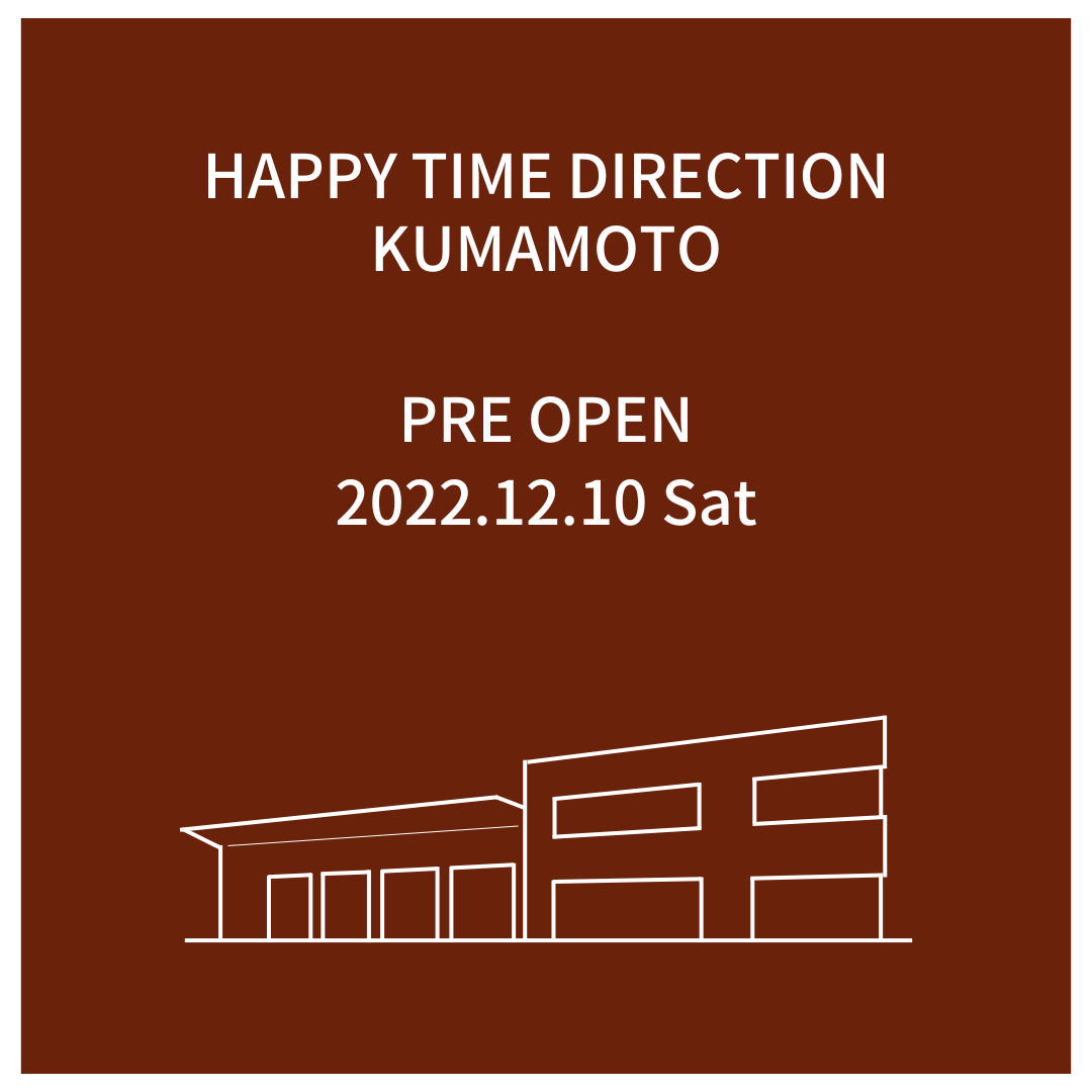 HAPPY TIME DIRECTION熊本店